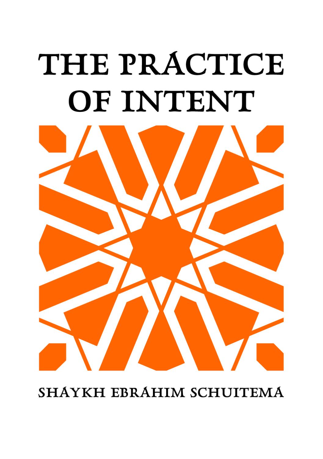 The Practice Of Intent Free Zawia Ebrahim the-practice-of-intent-free-zawia-ebrahim